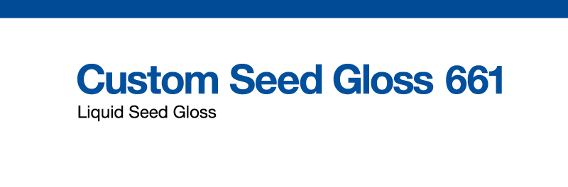 Custom Seed Gloss 661